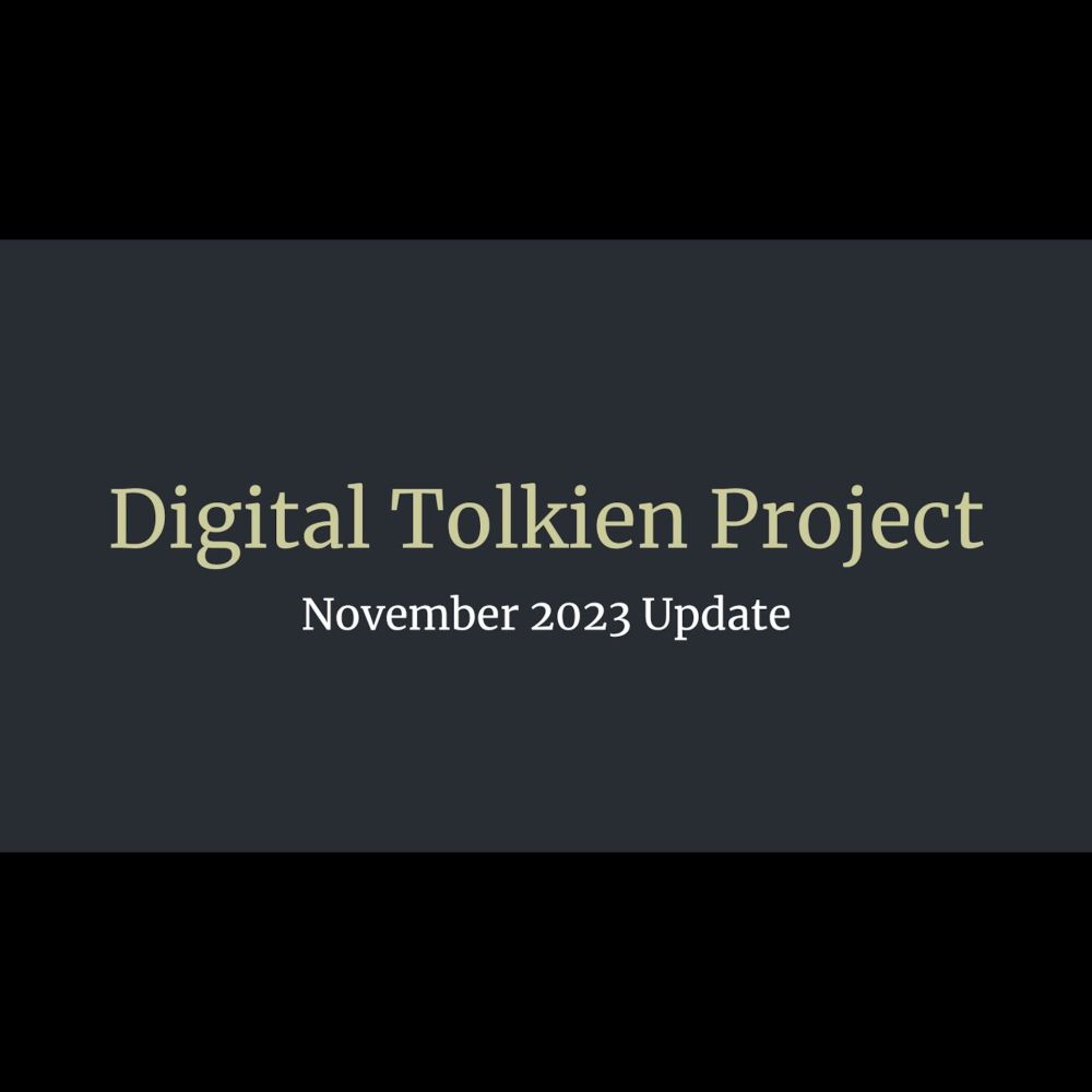 November 2023 Update for Digital Tolkien Project