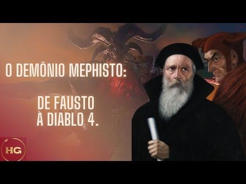 O demônio Mephisto: de Fausto à Diablo 4.