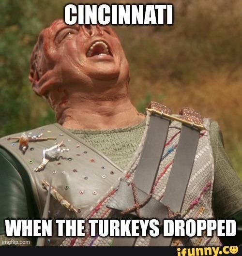 Captain Dathon, a Tamaranian ship commander from the Star Trek The Next Generation episode "Darmok," laughing heartily. The text overtop the image reads: "Cincinnati when the turkeys dropped."

It's an homage to the WKRP Thanksgiving turkey drop episode, combined with Star Trek. What's not to love?