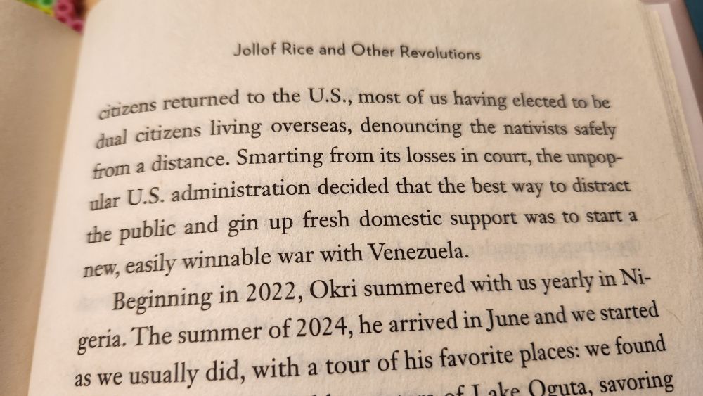 Screenshot of excerpt from Jollof Rice and Other Revolutions, published in 2022: "...Smarting from its losses in court, the unpopular U.S. administration decided that the best way to distract the public and gin up fresh domestic support was  to start a new, easily winnable war with Venezuela..."