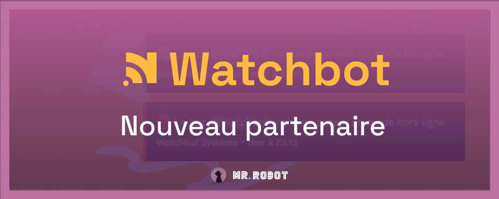 Watchbot : Nouveau partenaire de Mr. Robot app