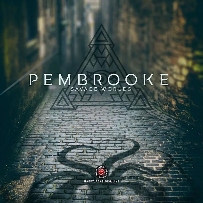 An ad card for Pembrooke, a Savage Worlds actual play from the Happy Jacks RPG Network.