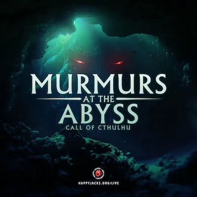 An ad card for Murmurs at the Abyss AP from the Happy Jacks RPG Network. It features an underwater cove and the menacing red eyes of Cthulhu and the words "Murmurs at the Abyss. Call of Cthulhu" across its center.