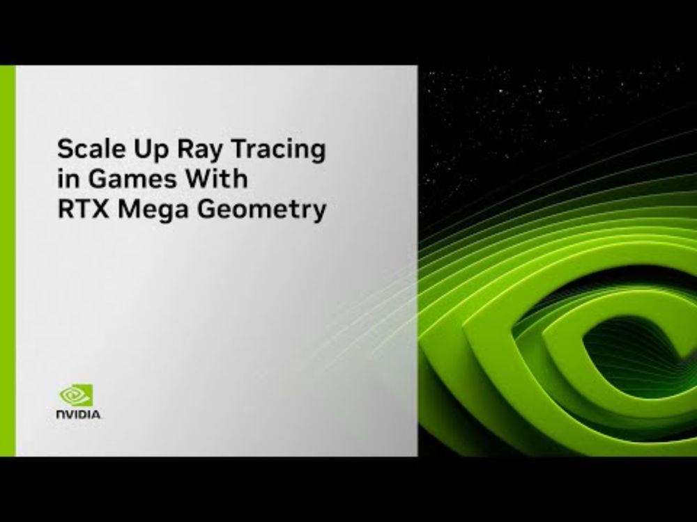 GDC 2025 | Scale Up Ray Tracing in Games With RTX Mega Geometry - Full Session Replay