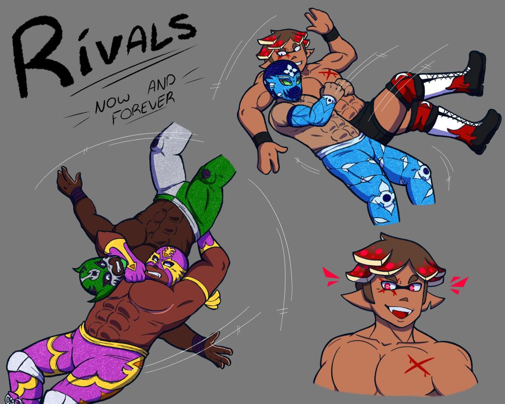 A doodle page depicting Splatoon OCs wrestling in motion. On the bottom left is Rey Calamar in the middle of reverse suplexing The Angler. Both wrestlers have an intense look in their eyes.

On the top right is Máscara Cerulea in the middle of a regular suplex against a new OC. This new OC is muscular and slightly taller than Cerulea; he has tanned skin and red eyes with hollow, white pupils. His hair is a messy, asymmetrical straight cut with sideburns; his left ear is slitted at the bottom. Unlike the other wrestlers, he does not wear a mask. Instead, he wears red body paint of a dripping X symbol over his right eye and his left pec. He wears black shorts, wrist braces, and knee-high socks layered with red knee protectors that have a white X symbol on them. His boots are black and white, with a red fire pattern around the middle. Cerulea and Zane look at each other in anger and animosity.

On the bottom right is a close up headshot of Zane, as he boasts an egotistical smile while looking down at the viewer.

The top left reads in all caps:
RIVALS
NOW AND FOREVER
