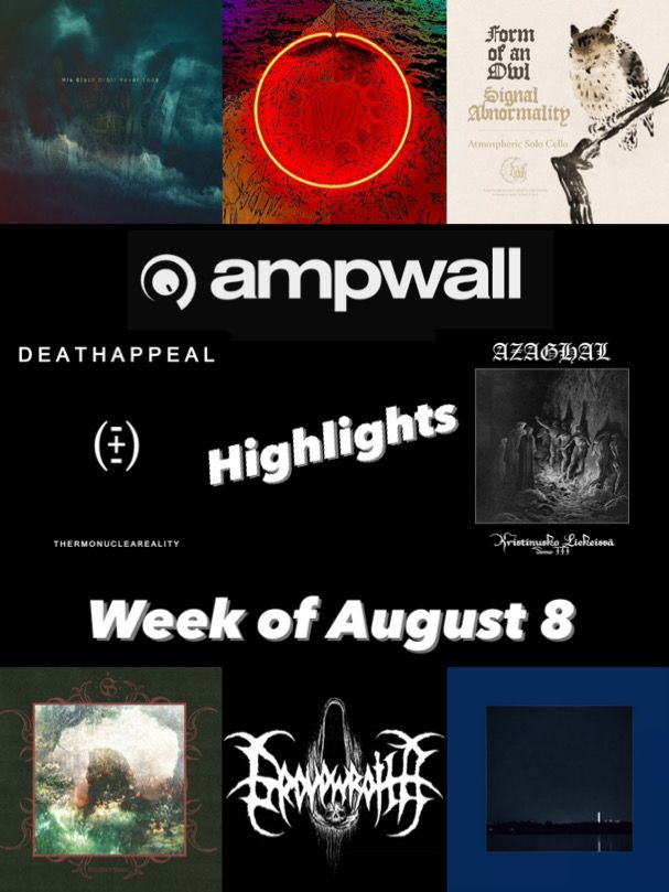 Ampwall Highlights from the week of August 8, 2025