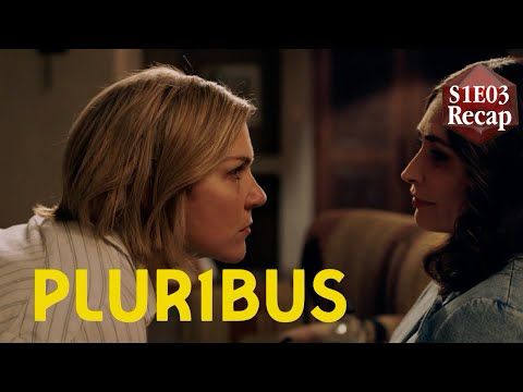 Plur1bus -  Season 1 Episode 3 - Spoilers