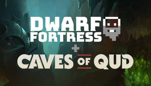 Dwarf Fortress and Caves of Qud
