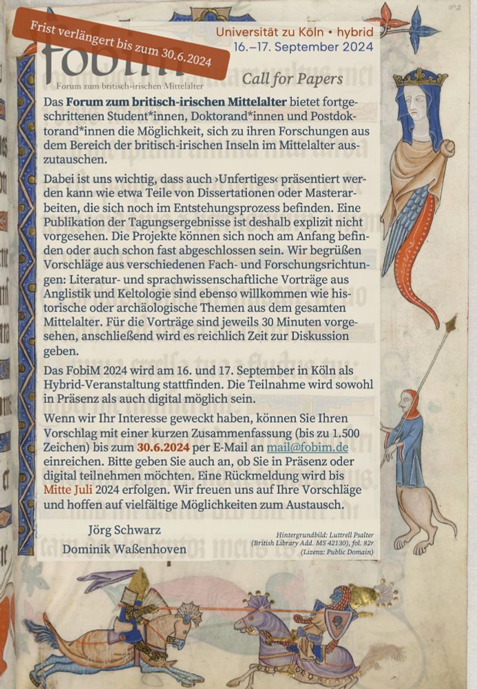 Call for Papers für das diesjährige Forum zum britisch-irischen Mittlalter, das am 16. und 17. September in Köln als Hybrid-Veranstaltung stattfinden wird. Die Frist zum Einreichen von Vorschlägen wurde bis zum 30. Juni 2024 verlängert.
