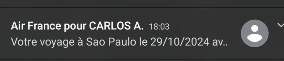 Uma notificação de um email recebido:
Air France por Carlos A.
Votre voyage à São Paulo le 29/10/2024