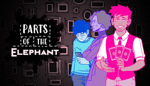 Promotional image for "Parts of the Elephant"  featuring three characters in front of a darkly-lit wall covered in empty black art frames: a smiling magenta man in a vest holding up a trio of playing cards, a scowling lavender woman with folded arms and a trench coat, and a sullen cyan man looking down at his phone with bags under his eyes