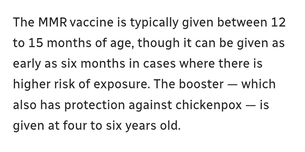 Text reads: The MMR vaccine is typically given between 12 to 15 months of age, though it can be given as early as six months in cases where there is higher risk of exposure. The booster — which also has protection against chickenpox — is given at four to six years old.