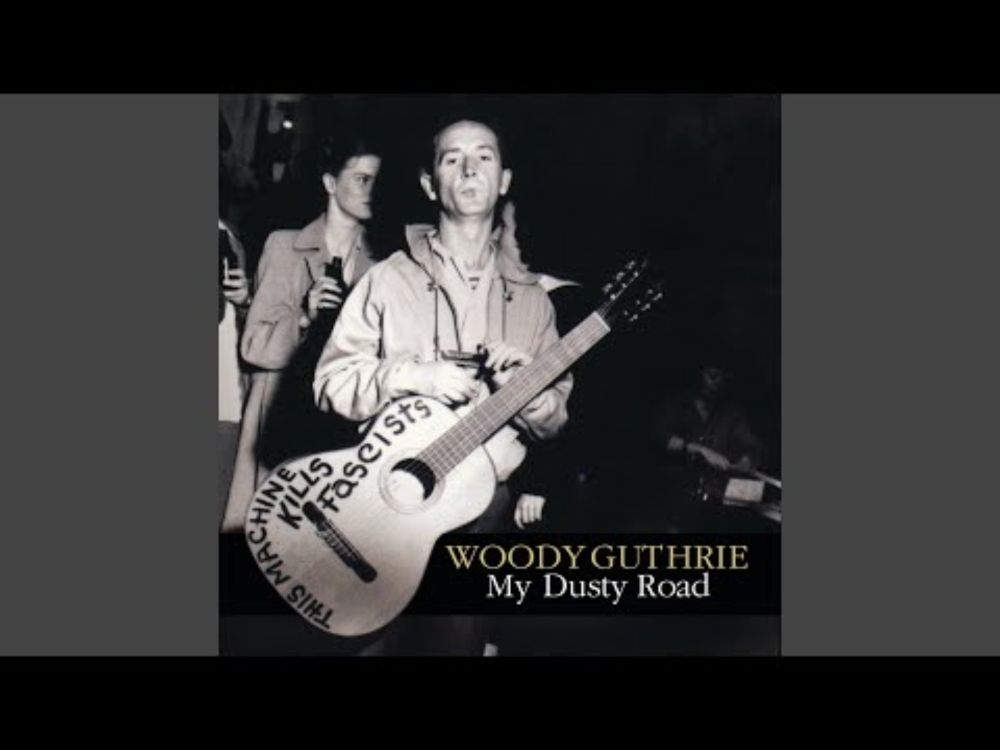 YouTube video by Woody Guthrie - Topic