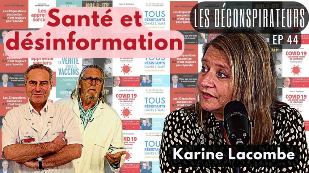 Les Déconspirateurs – l’émission #44 avec Karine Lacombe