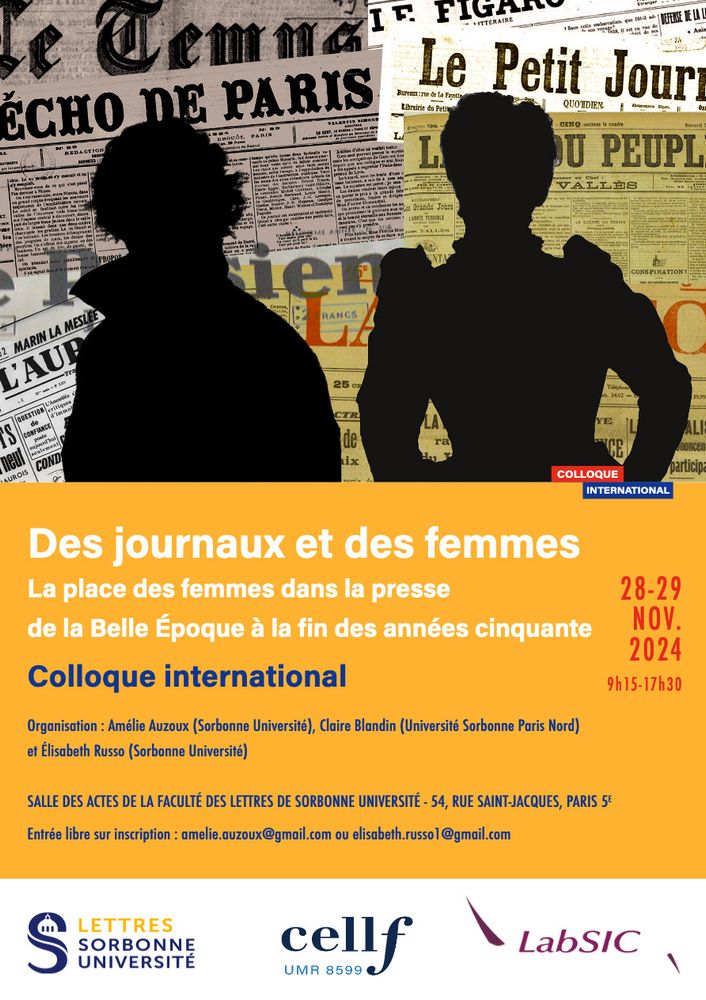 Affiche du colloque Des journaux et des femmes - La place des femmes dans la presse de la Belle Époque à la fin des années cinquante : deux silhouettes sur fond de montage de titres de presse du XIXe siècle ; les informations pratiques de l'évènement - 28-29 novembre ; Salle des actes de la faculté des Lettres de Sorbonne université ; de 9h15 à 17h30