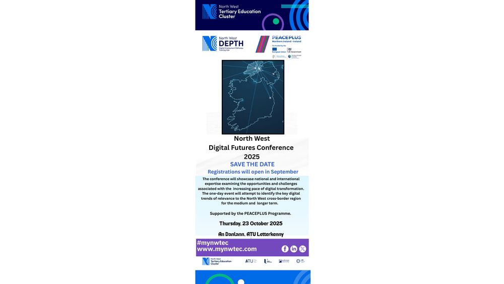 Save The Date Infographic of North West Digital Futures Conference 2025  held on 23 October 2025 at An DanLann, ATU Letterkenny.  Registrations open Sep 2025!