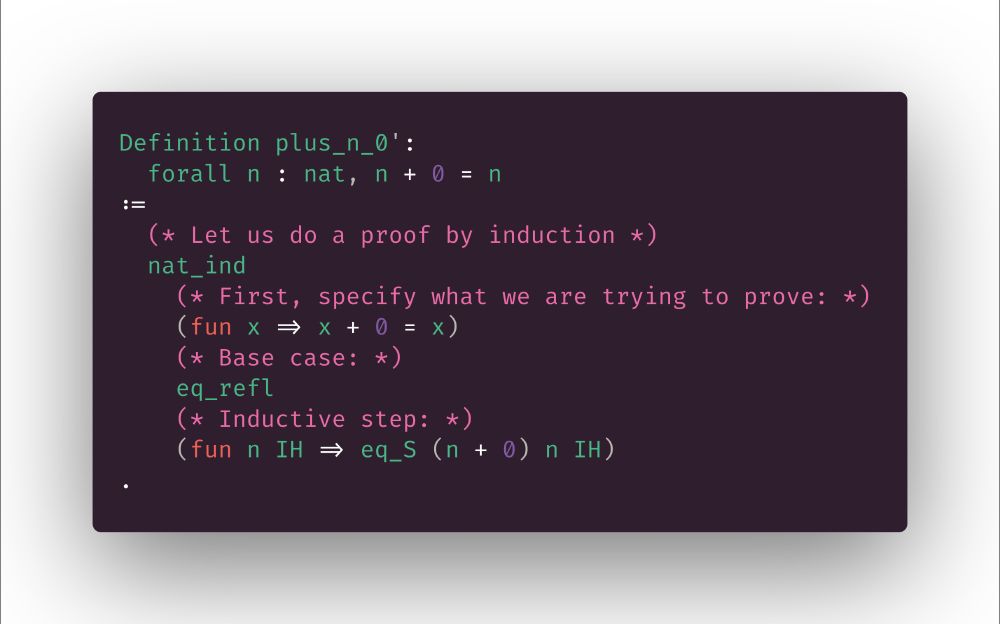 `nat_ind  (fun x => x + 0 = x) eq_refl  (fun n IH => eq_S (n + 0) n IH)`