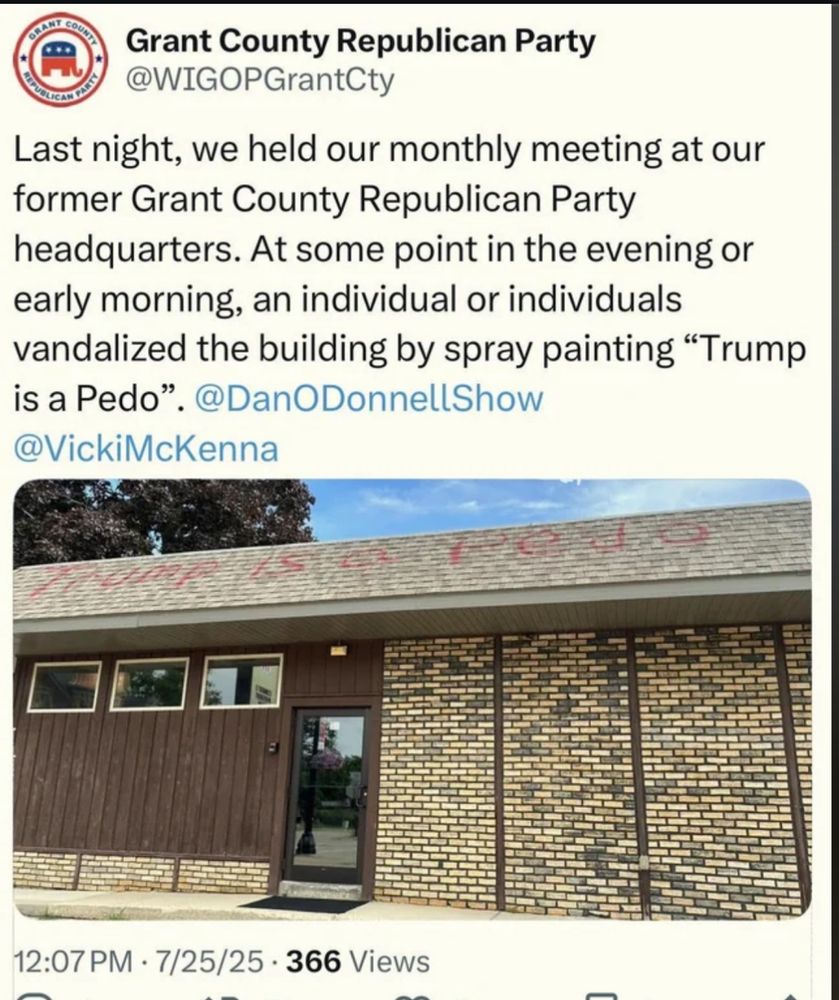 Grant County WI Republican Headquarters former building with the words “Trump is a pedo” spray painted on the roof. The Republican group made a social media post with a photo and caption repeating the message, thereby amplifying the words to a larger audience.