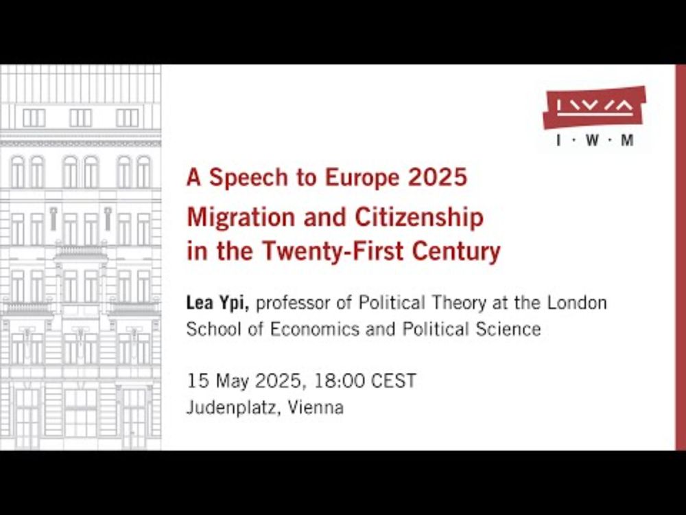 A Speech to Europe 2025 - Lea Ypi: “Migration and Citizenship in the Twenty-First Century”