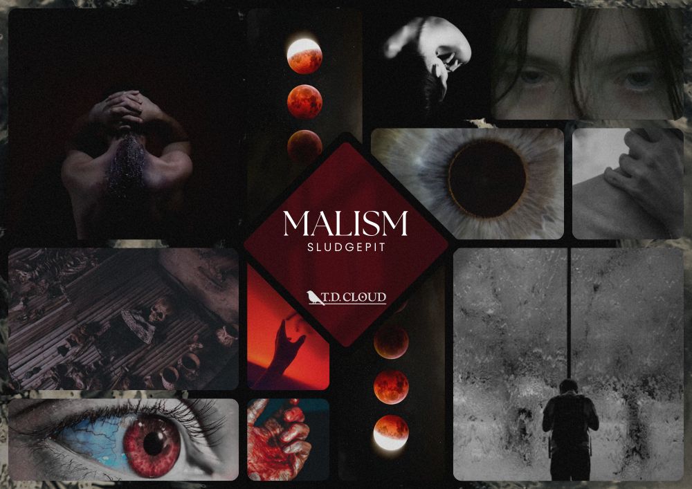 Dark red and black mood board with the text MALISM, #sludgepit, and T.D. Cloud.
