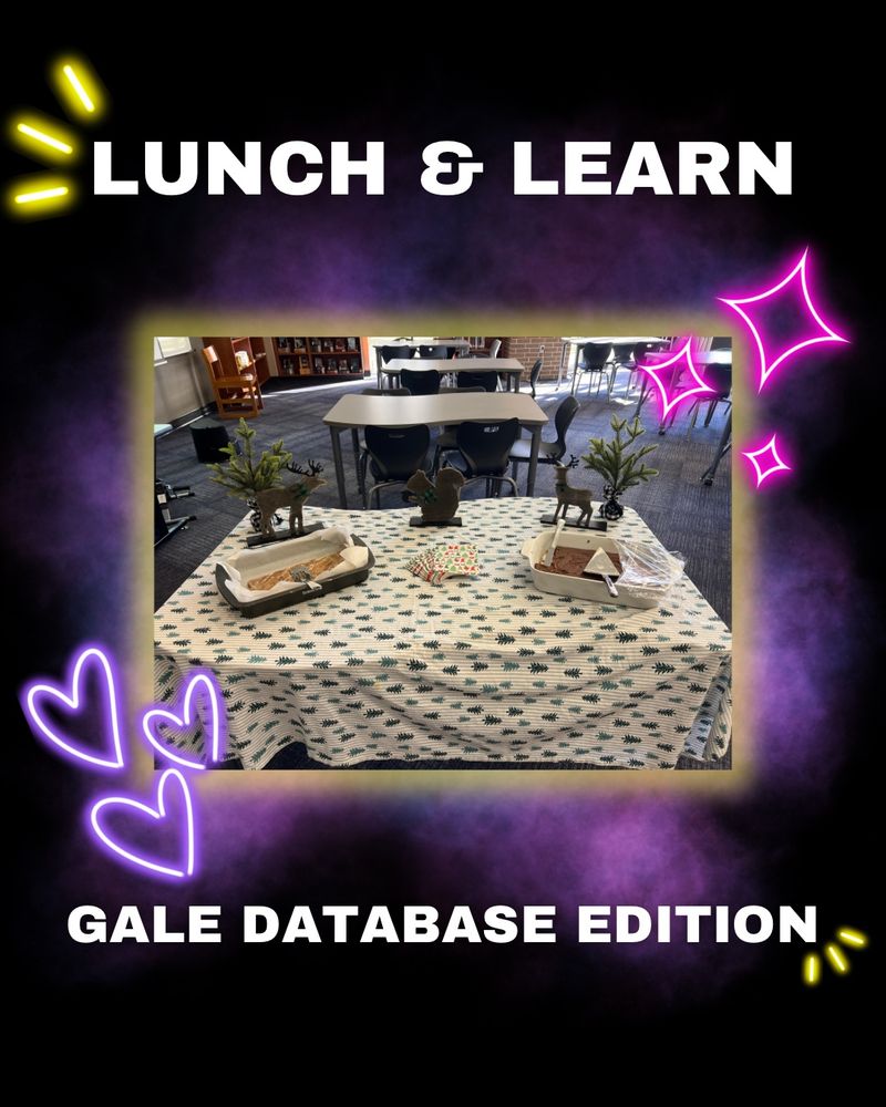 Black & neon purple background with neon hear and star emojis. Title text reads "Lunch & Learn: Gale Database Edition".  Picture of a table with a white and green tablecloth with greenery on top. Two treat trays & a stack of napkins. 