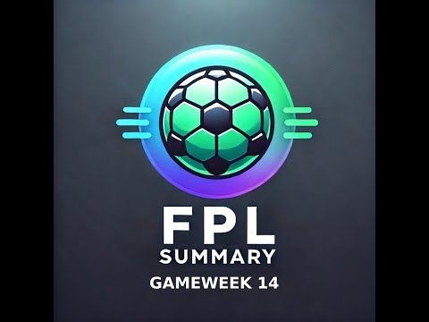 FPL SUMMARY | GAMEWEEK 14 | Fantasy Premier League Tips 2024/25