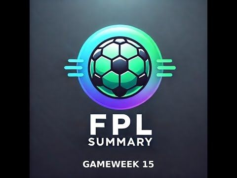 FPL SUMMARY | GAMEWEEK 15 | Fantasy Premier League Tips 2024/25