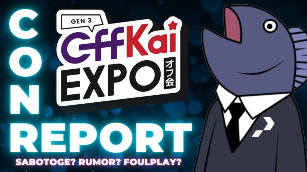 ☕ 【TEA】OffKaiExpo Con Report: Convention Sabotaged?