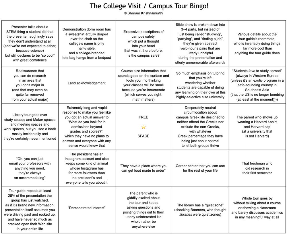 The College Visit / Campus Tour Bingo! 5x5 grid Lots of sardonic text Too much to fit in alt text, sorry Ask if you want details