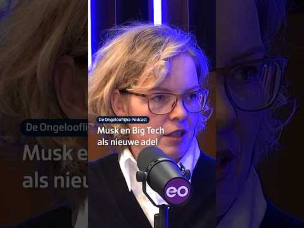 'We moeten superalert zijn op Musk en Big Tech' | De Ongelooflijke Podcast #228 | NPO Radio 1