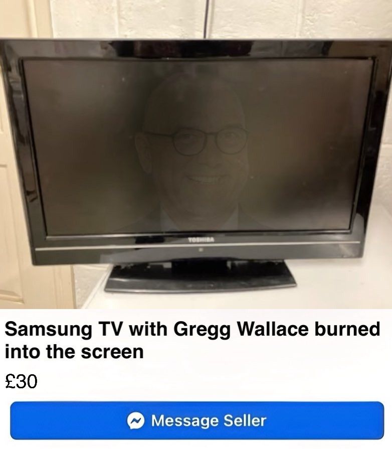 Facebook marketplace advert for a Samsung TV with Gregg Wallace burned into the screen £30