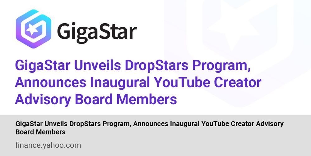 A white box with the GigaStar logo at the top and the press release headline in purple text: GigaStar Unveils DropStars Program, Announces Inaugural YouTube Creator Advisory Board Members