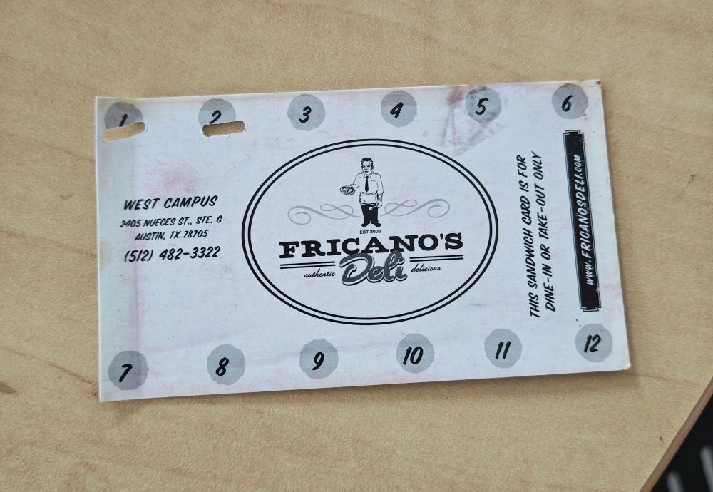 Punch card from Fricano's Deli that was still in my wallet