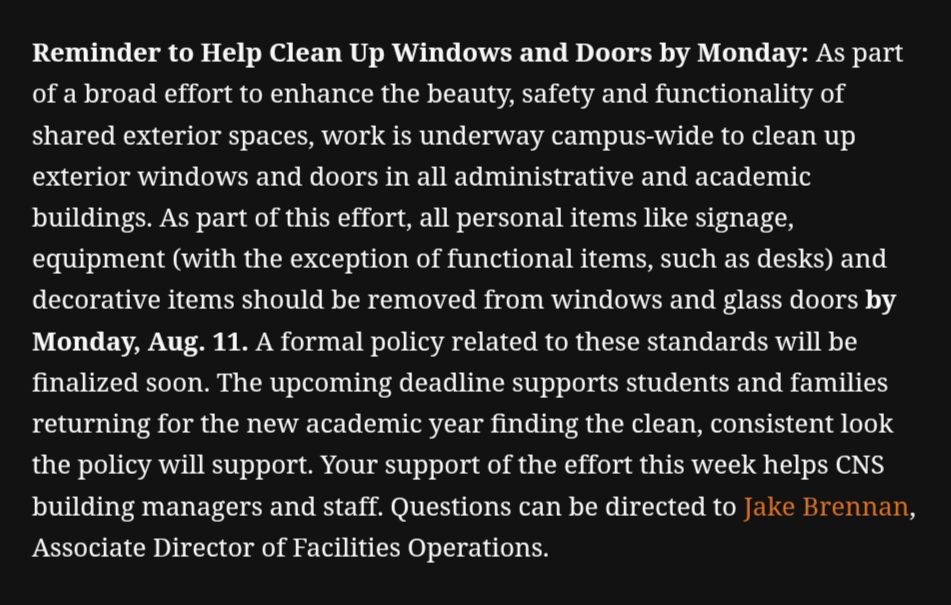 A request to "clean up exterior windows and doors" asking for "personal items like signage", "equipment" (with a weird desk exception), and "decorative items" to be removed from "windows and glass doors" by August 11. It would appear to be some panic bureaucratic response to a complaint from someone, as they admit there is no actual formal policy they can point to.