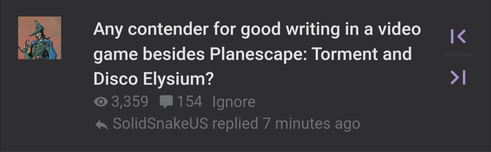 Resetera thread titled "Any contender for good writing in a video game besides Planescape: Torment and Disco Elysium?"