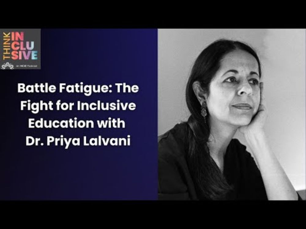Battle Fatigue: The Fight for Inclusive Education with Dr. Priya Lalvani