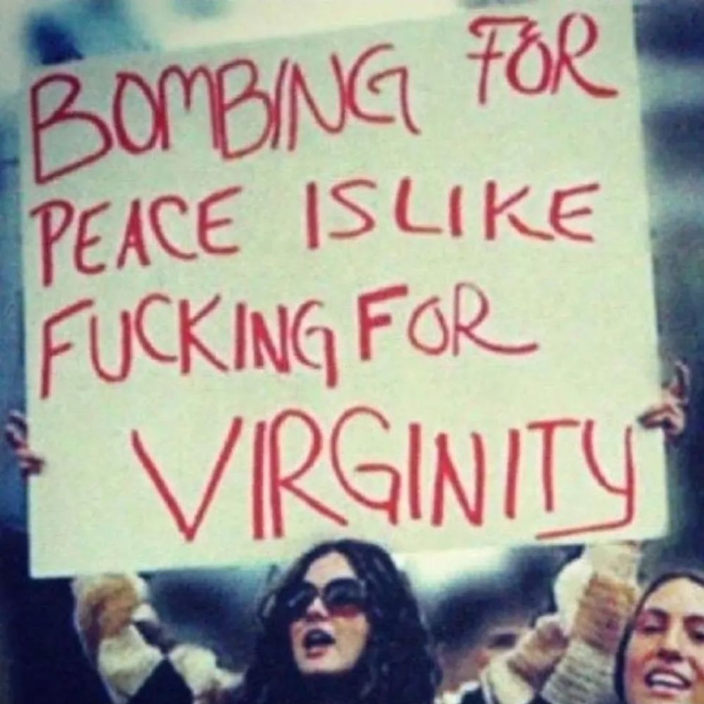 Bombing for peace is like fucking dor virginity - George Carlin 