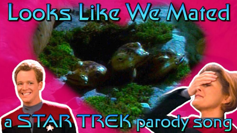 Looks Like We Mated (a STAR TREK parody song of "Looks Like We Made It" by Barry Manilow)