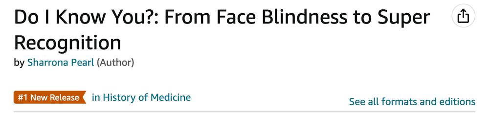 Amazon banner reading #1 New Release in History of Medicine for _Do I Know You: From Face Blindness to Super Recognition_ by Sharrona Pearl