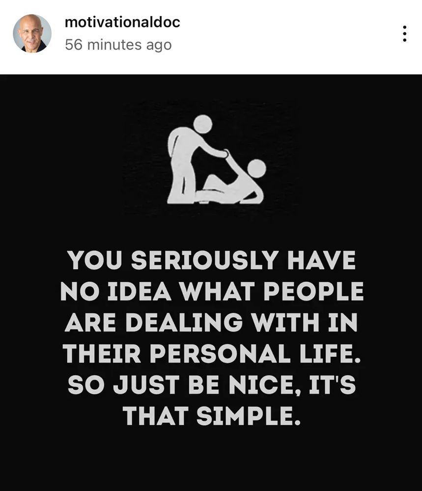 Be kind to strangers just be kind to everyone 