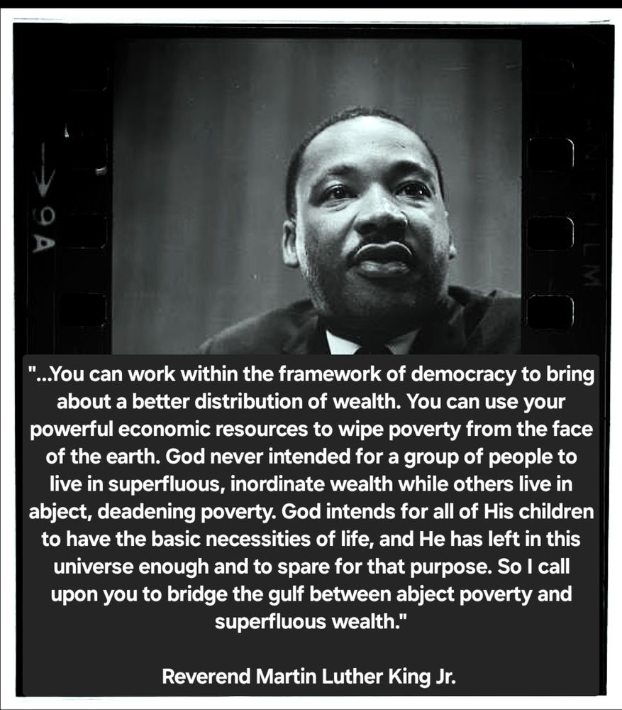 MLK qoute from the sermon "A Letter to American Christians" Martin Luther King Jr. imagines a letter from the apostle Paul to American Christians of his time. He is speaking against the vast divide between the elite wealthy class and those who own nothing