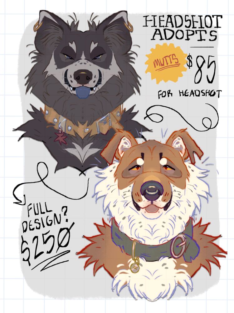 post showing two headshot adopts! One a grey, blue tongued dog and a speckled, semi-floppy eared mutt. Text reads,” headshot adopts, mutts, $85. Full design? $250”