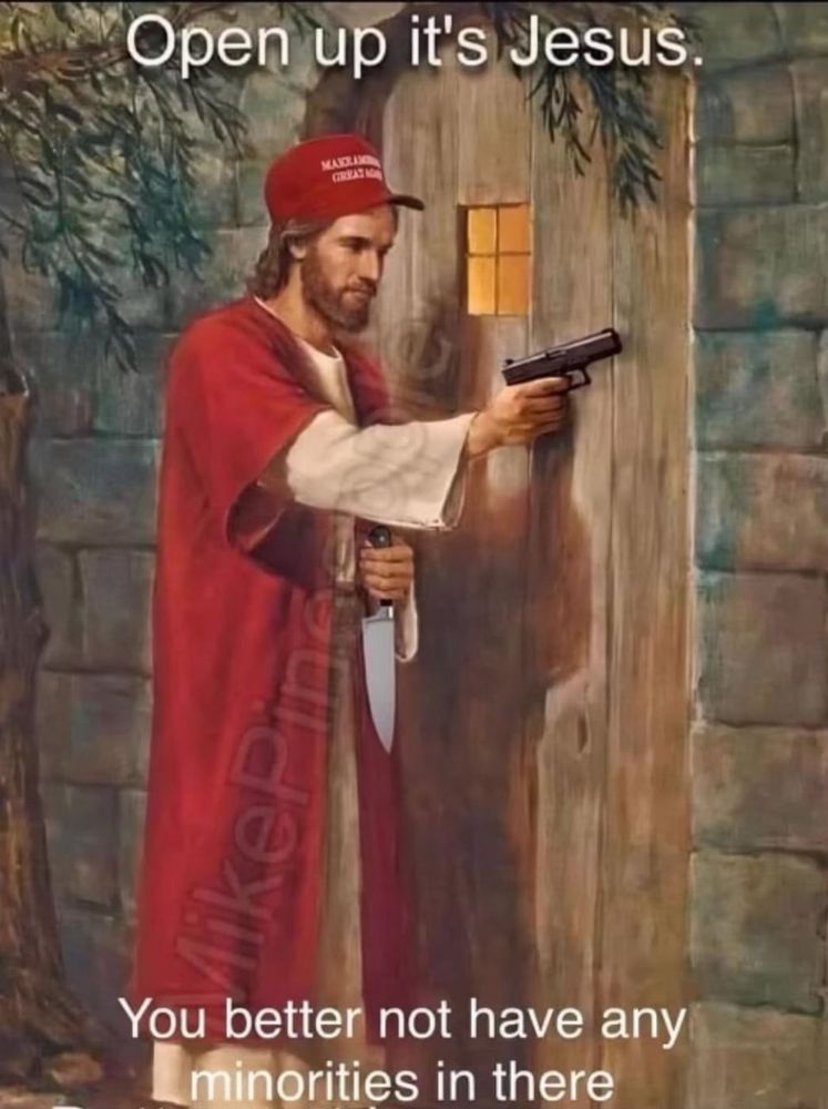 Open up it's Jesus.
MASONS
You better not have any minorities in there