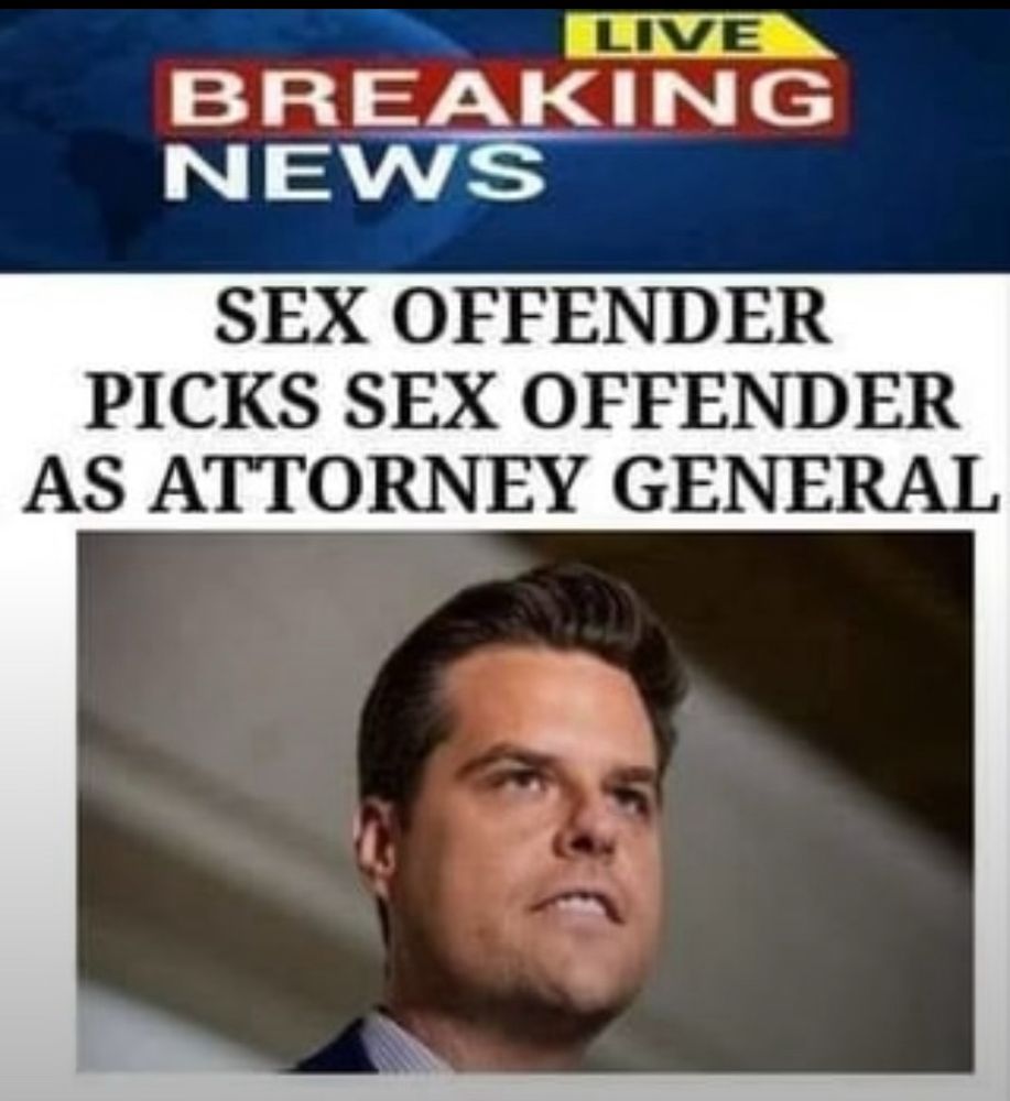 
SEX OFFENDER
PICKS SEX OFFENDER
AS ATTORNEY GENERAL