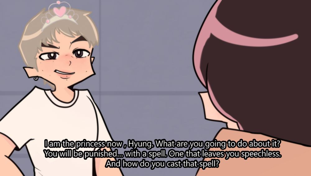 Namjoon: I am the princess now , Hyung. What are you going to do about it?
Jin:You will be punished… with a spell. One that leaves you speechless.
Namjoon:And how do you cast that spell?
