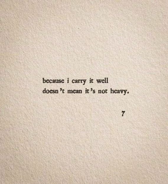 because i carry it well
doesn't mean it's not heavy.