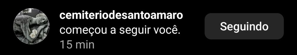 Print onde pode ser lido: cemiteriodesanto amaro começou a seguir você