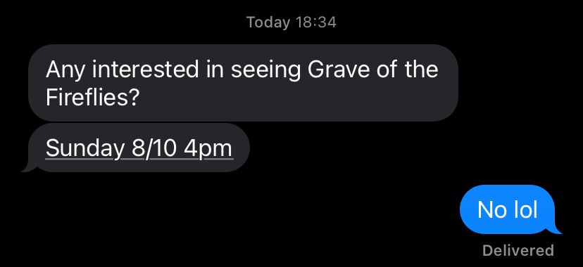 Saying no to someone asking to go see Grave of the fireflies