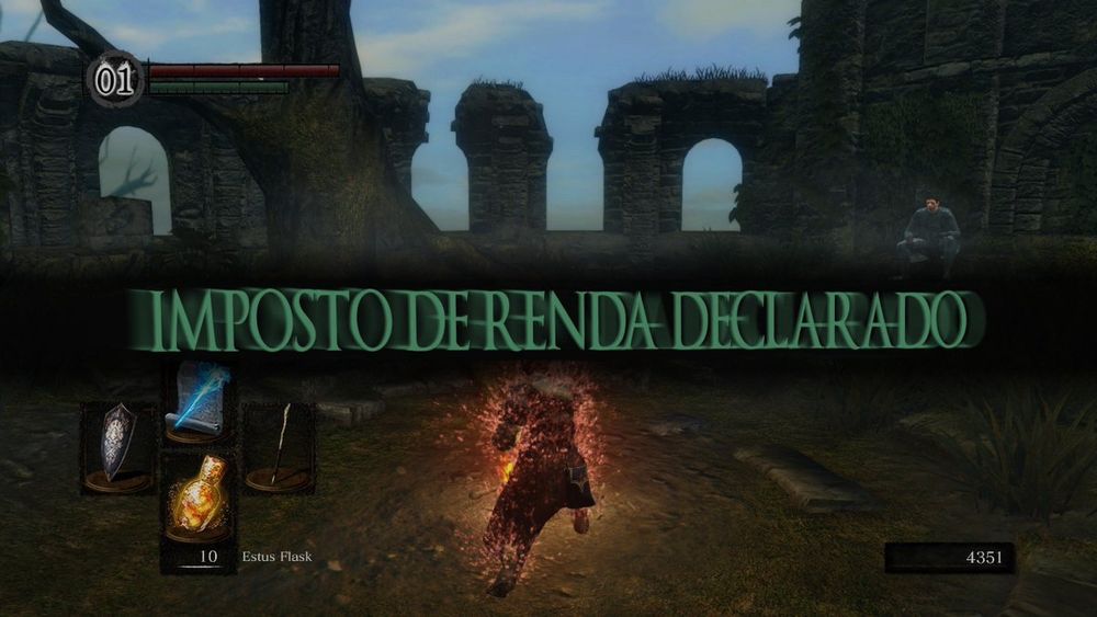 “Imposto de Renda Declarado” como mensagem na tela do jogo Dark Souls