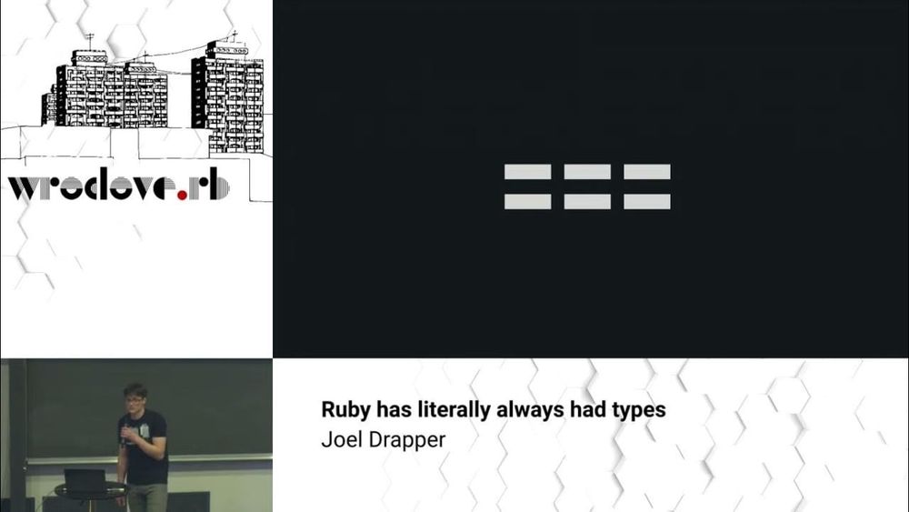 1. Joel Drapper - Ruby has literally always had types - wroc_love.rb 2025